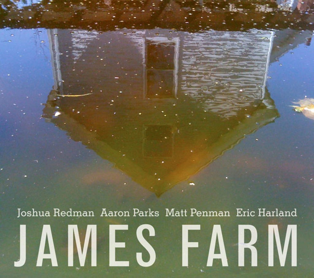 Joshua Redman – James Farm【44.1kHz／16bit】英国区-OppsUpro音乐帝国