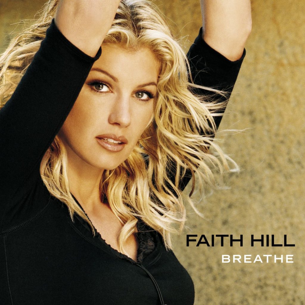 Faith Hill – Breathe (U.S. Version)【44.1kHz／16bit】法国区-OppsUpro音乐帝国