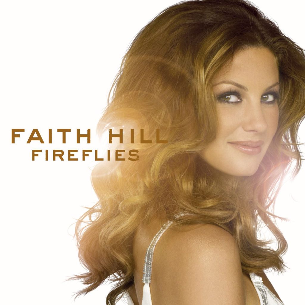 Faith Hill – Fireflies (Single Version)【44.1kHz／16bit】法国区-OppsUpro音乐帝国