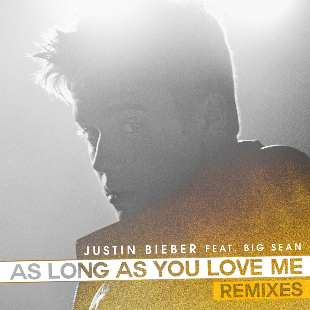 Justin Bieber – As Long As You Love Me (Remixes)【44.1kHz／16bit】法国区-OppsUpro音乐帝国