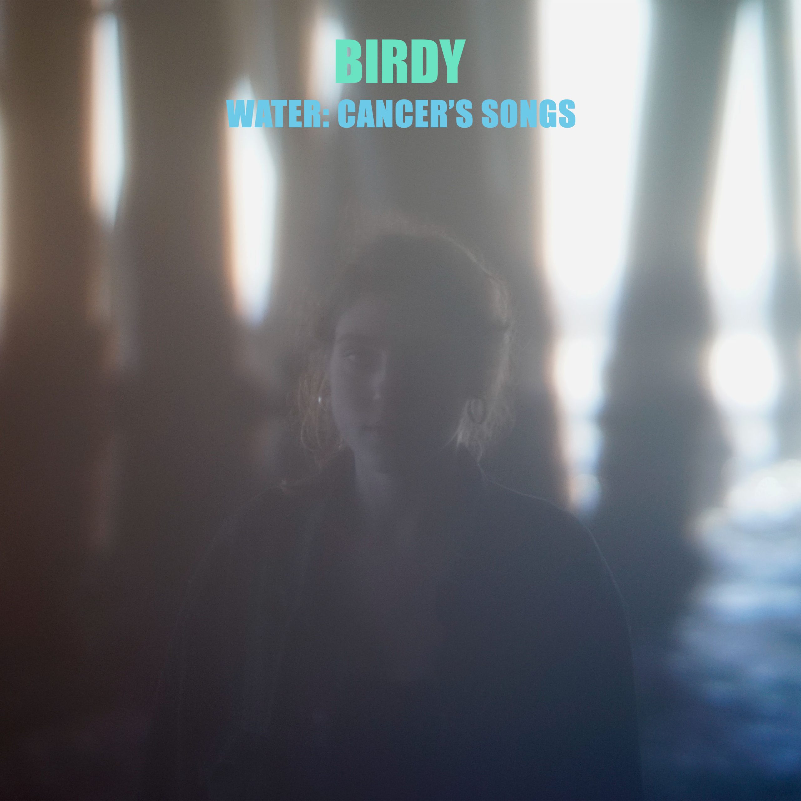 Birdy – Water： Cancer’s Songs【44.1kHz／24bit】新西兰区-OppsUpro音乐帝国