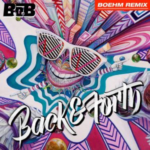 B.O.B – Back and Forth (Boehm Remix)【44.1kHz／16bit】加拿大区-OppsUpro音乐帝国