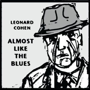 Leonard Cohen – Almost Like the Blues【44.1kHz／16bit】加拿大区-OppsUpro音乐帝国