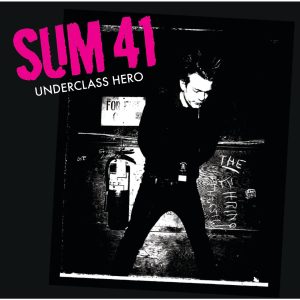 Sum 41 – Underclass Hero (UK Version Mini-Album)【44.1kHz／16bit】英国区-OppsUpro音乐帝国