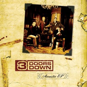 3 Doors Down – Acoustic EP【44.1kHz／16bit】美国区-OppsUpro音乐帝国