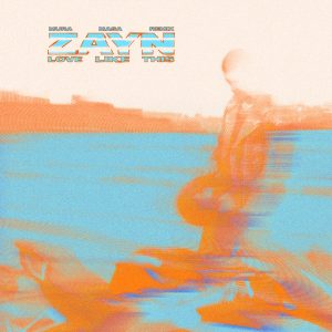 ZAYN – Love Like This (Mura Masa Remix)【44.1kHz／16bit】加拿大区-OppsUpro音乐帝国