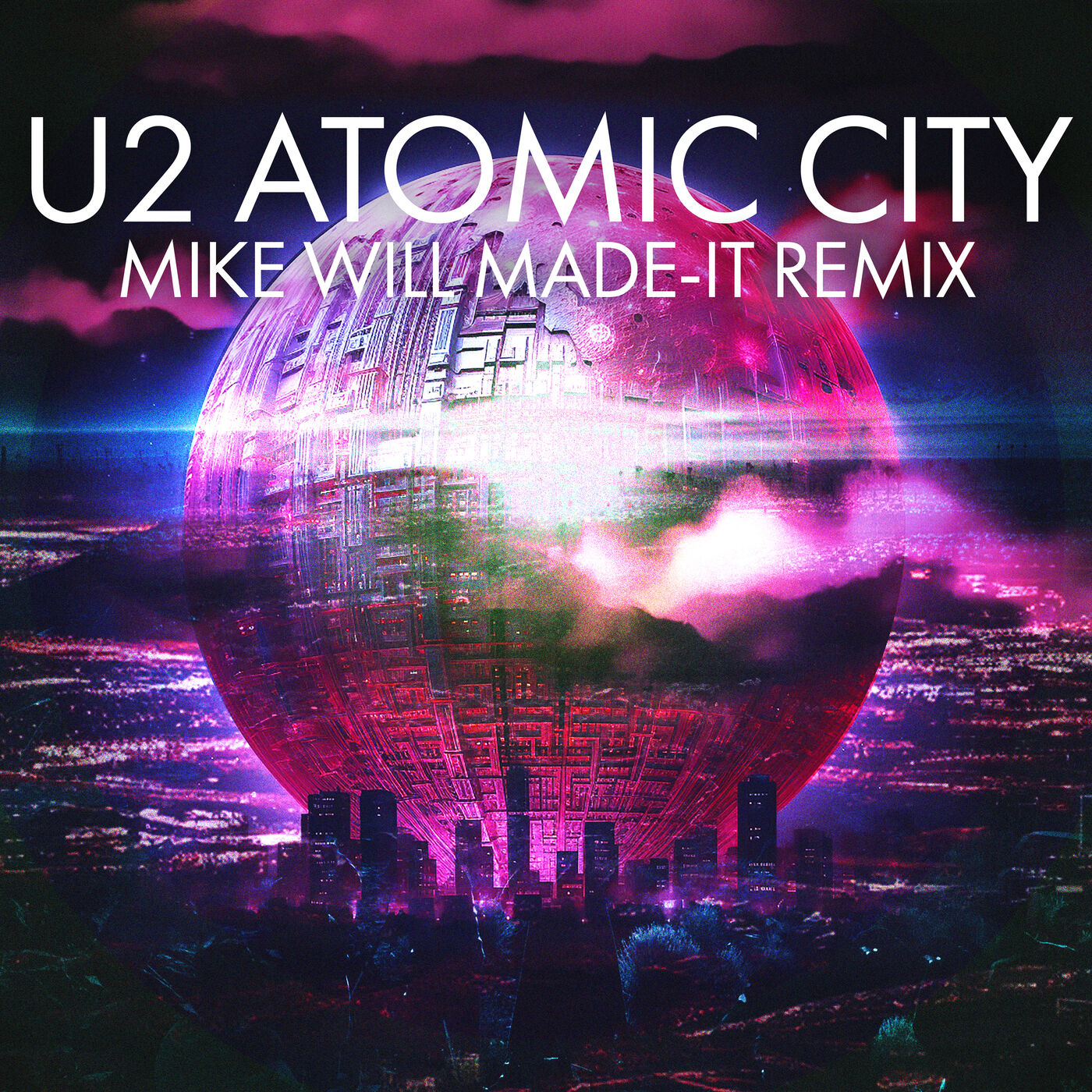 U2 – Atomic City (Mike WiLL Made-It Remix)【44.1kHz／16bit】法国区-OppsUpro音乐帝国