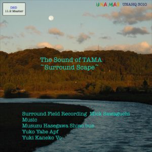 泽口真生 (Mick Sawaguchi) – 多摩之声 (The Sound of TAMA) (11.2MHz DSD)-OppsUpro音乐帝国