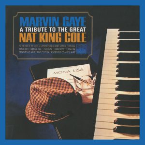 Marvin Gaye – A Tribute To The Great Nat King Cole (Expanded Edition)【44.1kHz／16bit】德国区-OppsUpro音乐帝国
