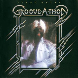 Isaac Hayes – Groove-A-Thon (Album Version)【44.1kHz／16bit】美国区-OppsUpro音乐帝国