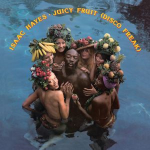 Isaac Hayes – Juicy Fruit (Disco Freak)【44.1kHz／16bit】美国区-OppsUpro音乐帝国