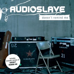 Audioslave – Doesn＇t Remind Me【44.1kHz／16bit】荷兰区-OppsUpro音乐帝国