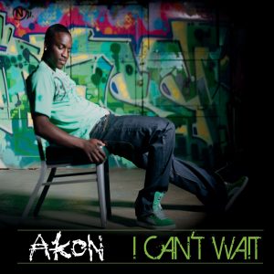 Akon – I Can＇t Wait (UK Radio Edit)【44.1kHz／16bit】西班牙区-OppsUpro音乐帝国