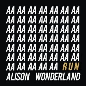 Alison Wonderland – Run【44.1kHz／16bit】爱尔兰区-OppsUpro音乐帝国
