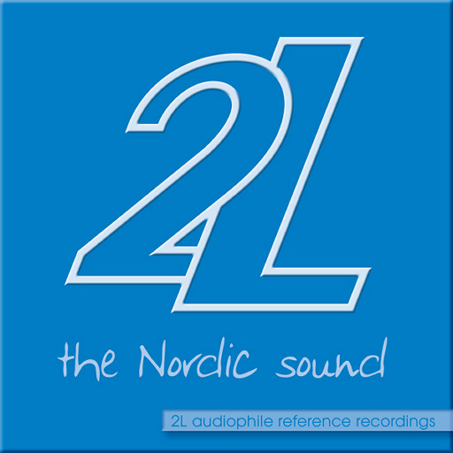 Collection – 发烧友之选: 2L Audiophile Reference Recordings (5.6MHz DSD)-OppsUpro音乐帝国