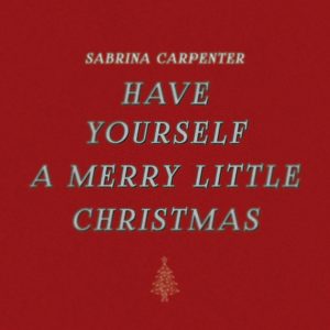Sabrina Carpenter – Have Yourself a Merry Little Christmas【44.1kHz／16bit】新西兰区-OppsUpro音乐帝国