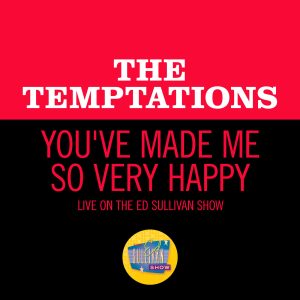 The Temptations – You＇ve Made Me So Very Happy (Live On The Ed Sullivan Show, April 5, 1970)【44.1kHz／16bit】法国区-OppsUpro音乐帝国