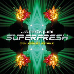 Jamiroquai – Superfresh (Solomun Remix)【44.1kHz／16bit】法国区-OppsUpro音乐帝国