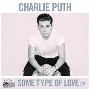 Charlie Puth – Some Type of Love【44.1kHz／16bit】西班牙区-OppsUpro音乐帝国