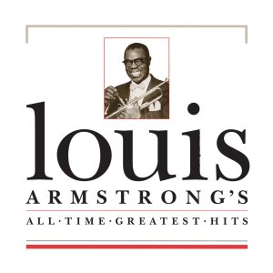 Louis Armstrong – All Time Greatest Hits【44.1kHz／16bit】英国区-OppsUpro音乐帝国