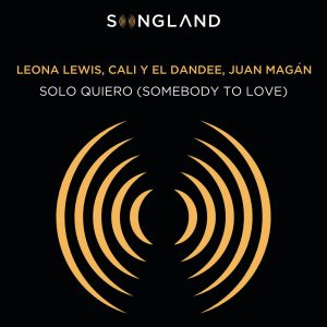 Leona Lewis – Solo Quiero (Somebody To Love) (From Songland)【44.1kHz／16bit】加拿大区-OppsUpro音乐帝国