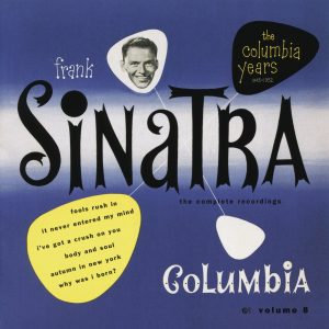 Frank Sinatra – The Columbia Years (1943-1952)： The Complete Recordings： Volume 8【44.1kHz／16bit】法国区-OppsUpro音乐帝国