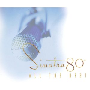 Frank Sinatra – Sinatra 80th： All The Best【44.1kHz／16bit】法国区-OppsUpro音乐帝国