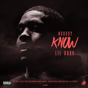 Lil Durk – Nobody KnowⒺ【44.1kHz／16bit】美国区-OppsUpro音乐帝国