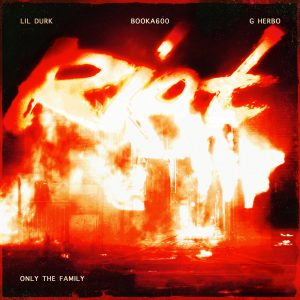 Lil Durk – Riot【44.1kHz／16bit】美国区-OppsUpro音乐帝国