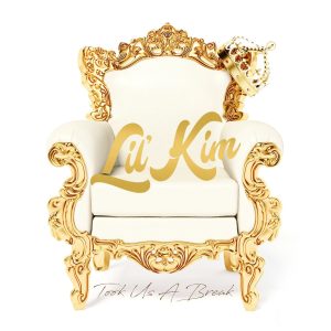 Lil’ Kim – Took Us A Break【44.1kHz／16bit】加拿大区-OppsUpro音乐帝国