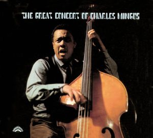 Charles Mingus – The Great Concert of Charles Mingus (Live In Théâtre des Champs-Elysées, Paris ／ April 19th, 1964)【44.1kHz／16bit】法国区-OppsUpro音乐帝国