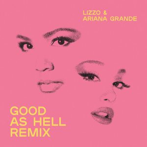 Lizzo – Good as Hell (feat. Ariana Grande) (Remix)【44.1kHz／24bit】英国区-OppsUpro音乐帝国