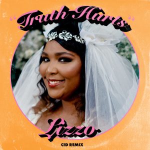 Lizzo – Truth Hurts (CID Remix)Ⓔ【44.1kHz／24bit】英国区-OppsUpro音乐帝国