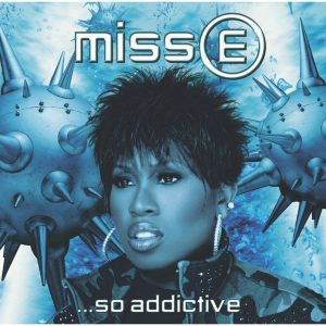 Missy Elliott – Miss E….So Addictive (Amended Version)【44.1kHz／16bit】加拿大区-OppsUpro音乐帝国