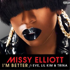 Missy Elliott – I＇m Better (feat. Eve, Lil Kim ＆ Trina)Ⓔ【44.1kHz／16bit】加拿大区-OppsUpro音乐帝国