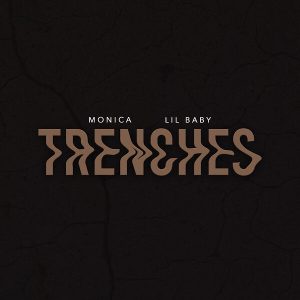Monica – TRENCHES【44.1kHz／24bit】爱尔兰区-OppsUpro音乐帝国