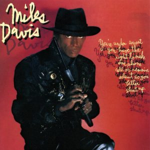 Miles Davis – You＇re Under Arrest (2022 Remaster)【192kHz／24bit】美国区-OppsUpro音乐帝国