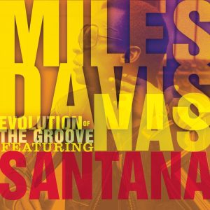 Miles Davis – Evolution Of The Groove【44.1kHz／16bit】美国区-OppsUpro音乐帝国