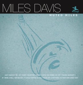 Miles Davis – Muted Miles【44.1kHz／16bit】美国区-OppsUpro音乐帝国