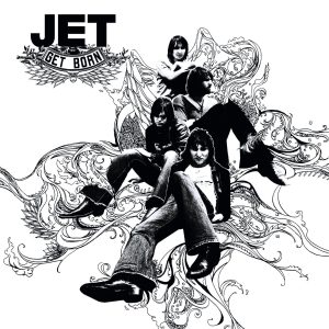 Jet – Get Born【44.1kHz／16bit】英国区-OppsUpro音乐帝国