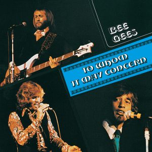 Bee Gees – To Whom It May Concern【44.1kHz／16bit】西班牙区-OppsUpro音乐帝国