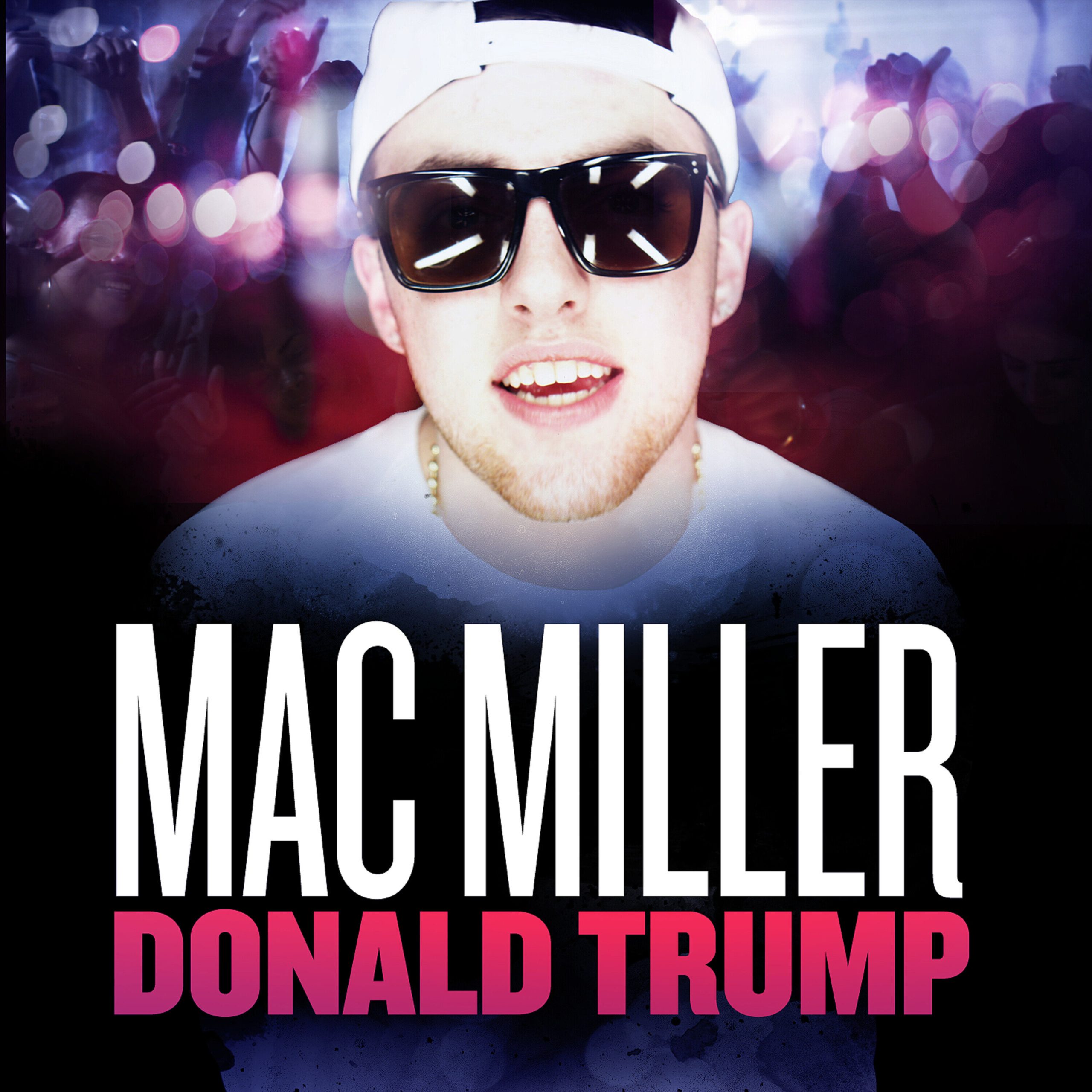 Mac Miller – Donald TrumpⒺ【44.1kHz／16bit】加拿大区-OppsUpro音乐帝国
