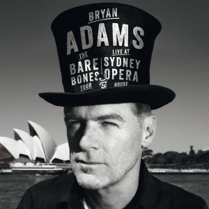 Bryan Adams – Bryan Adams： Live at Sydney Opera House (Live at Sydney Opera House)【44.1kHz／16bit】荷兰区-OppsUpro音乐帝国