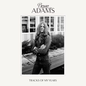 Bryan Adams – Tracks Of My Years【96kHz／24bit】荷兰区-OppsUpro音乐帝国