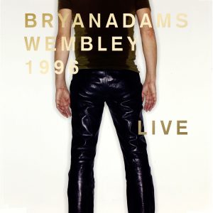 Bryan Adams – Wembley 1996 Live (Live)【44.1kHz／16bit】荷兰区-OppsUpro音乐帝国