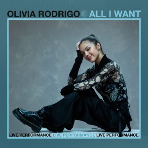 Olivia Rodrigo – All I Want (Live at Vevo)【44.1kHz／16bit】美国区-OppsUpro音乐帝国