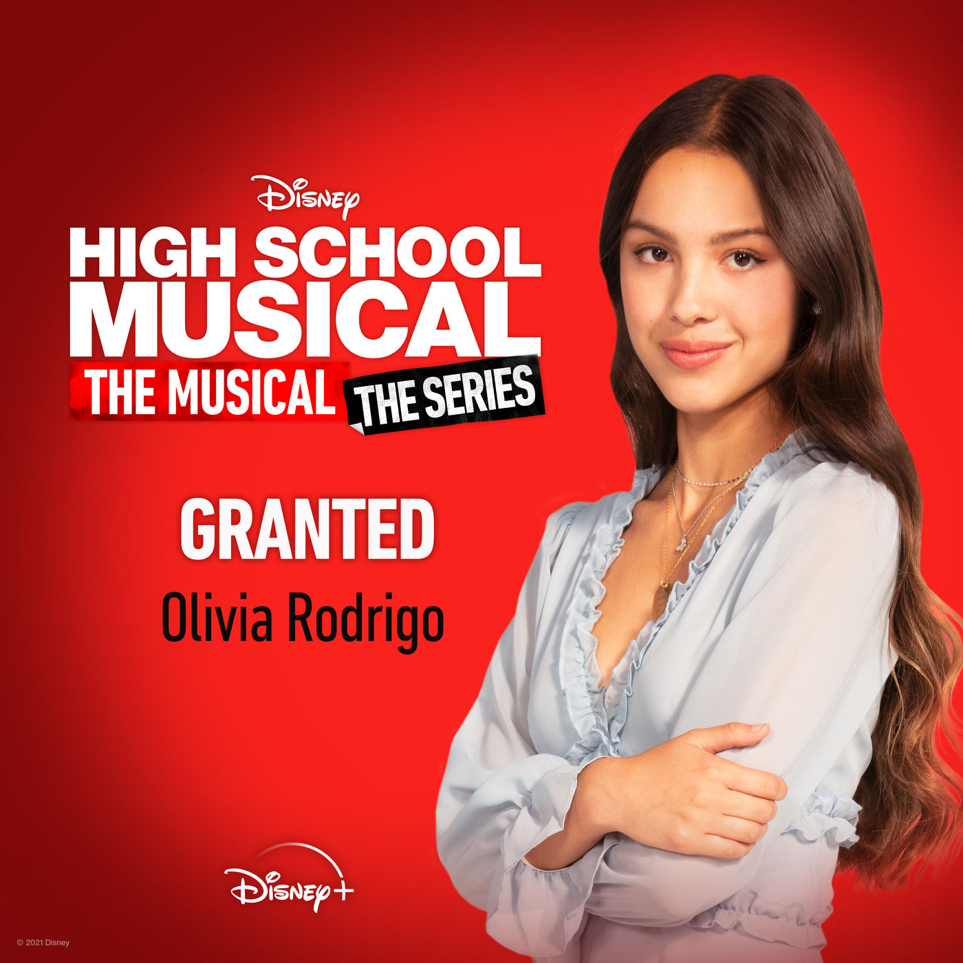 Olivia Rodrigo – Granted (From ＂High School Musical： The Musical： The Series (Season 2)＂)【44.1kHz／16bit】美国区-OppsUpro音乐帝国