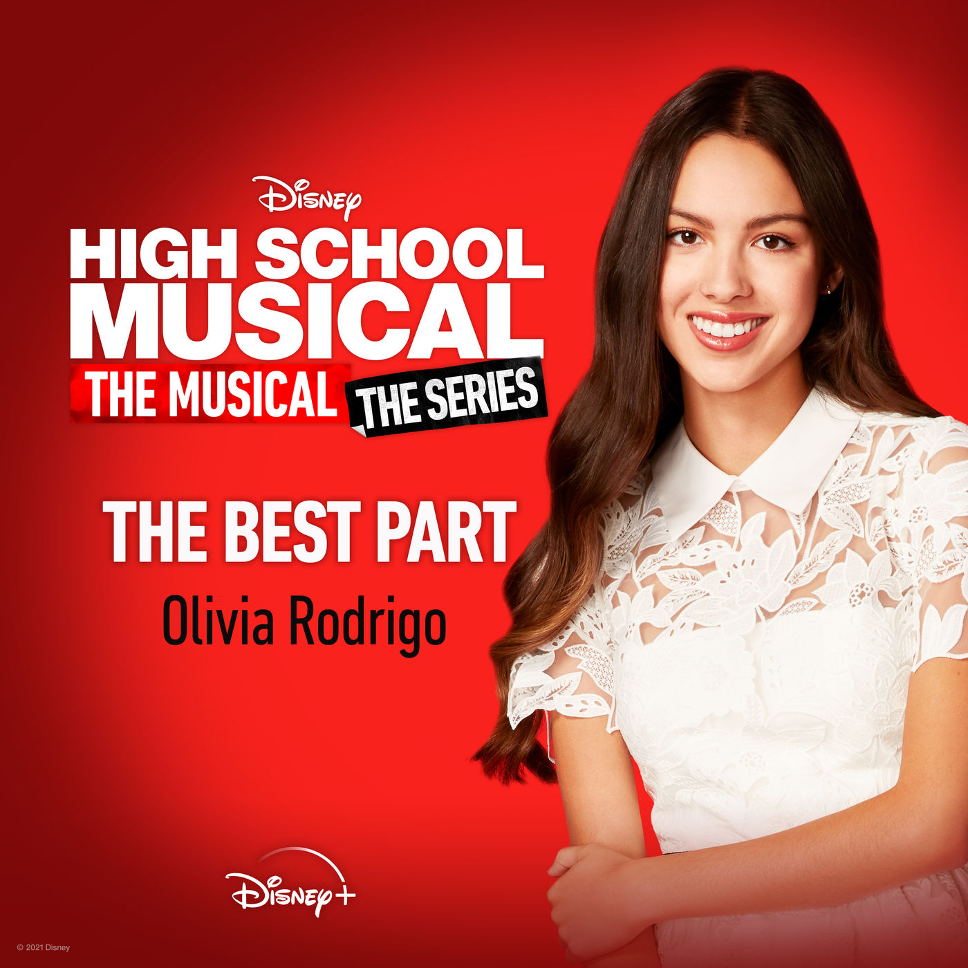 Olivia Rodrigo – The Best Part (From ＂High School Musical： The Musical： The Series (Season 2)＂)【44.1kHz／16bit】美国区-OppsUpro音乐帝国
