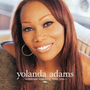 Yolanda Adams – Someone Watching Over You【44.1kHz／16bit】加拿大区-OppsUpro音乐帝国