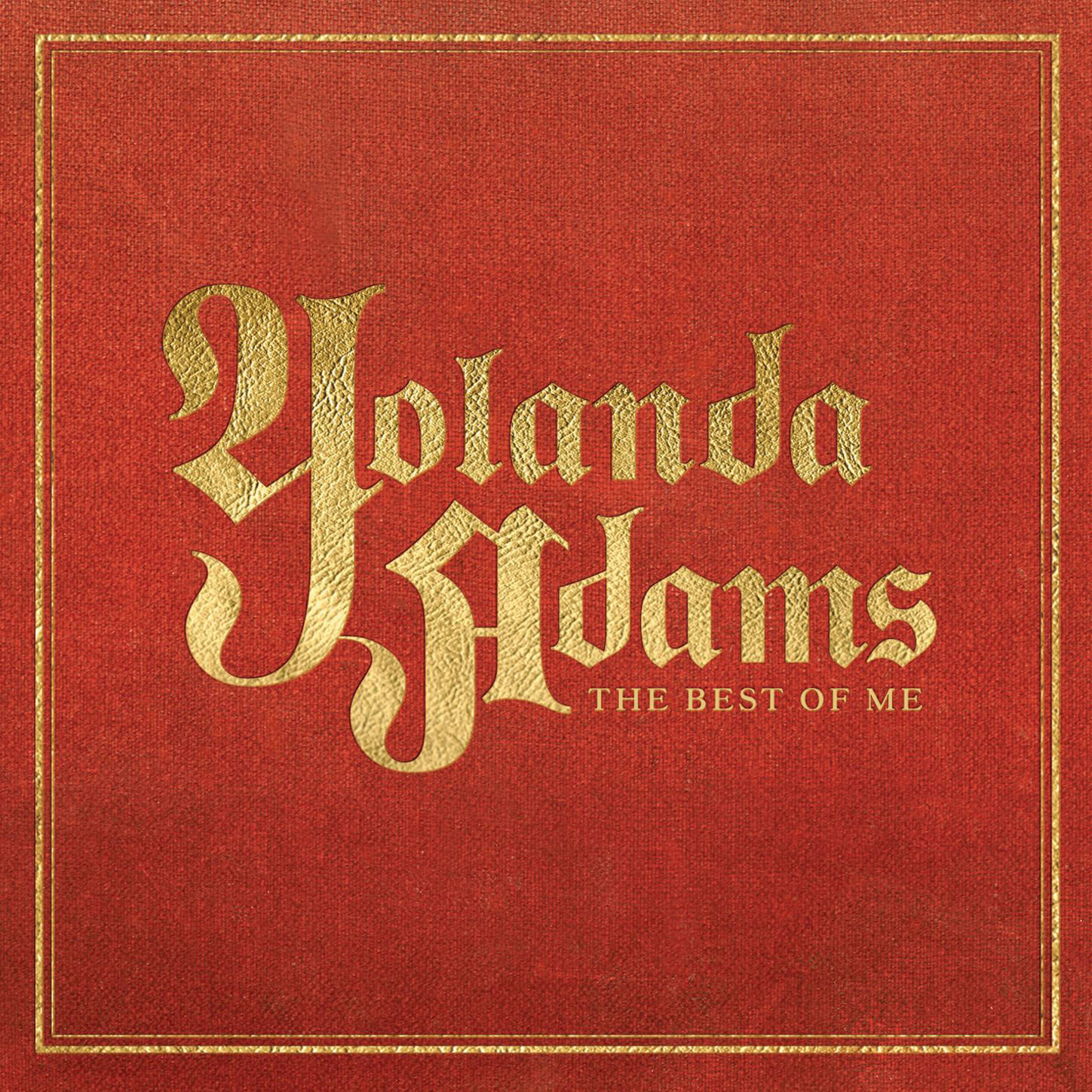 Yolanda Adams – The Best of Me – Yolanda Adams Greatest Hits【44.1kHz／16bit】加拿大区-OppsUpro音乐帝国